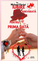 Iubire AdevĂratĂ Pentru Prima DatĂ