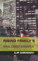 Rising Family 5