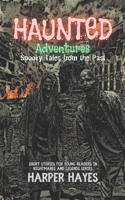 Haunted Adventures