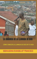 La Dinámica de la Llamada de Dios