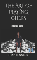 Art of Playing Chess