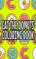 Eat The Donuts Coloring Book