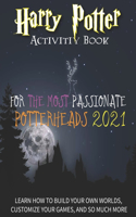 For the Most Passionate Potterheads 2021