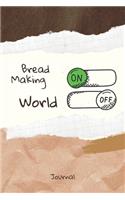 Bread Making On Word Off Journal