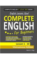 English Lessons Now! Complete English For Beginners Lesson 1 - 10 Vietnamese Edition