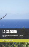 Lo Scoglio: Fantascienza e avventura dentro il destino umano