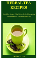 Herbal Tea Recipes