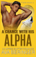 A Chance With His Alpha