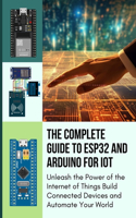 Complete Guide to Esp32 and Arduino for Iot