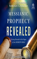 Messianic Prophecy Revealed