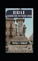 Guide de Voyage Sicile 2024