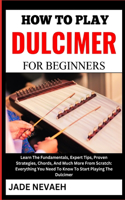 How to Play Dulcimer for Beginners