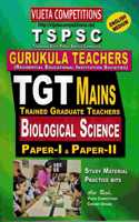 TSPSC Gurukula Teachers TGT MAINS ( Paper-I & Paper-II ) - Biological Science [ ENGLISH MEDIUM ]