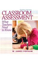 Classroom Assessment: What Teachers Need to Know