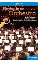 Storytown: On Level Reader Teacher's Guide Grade 2 Playing in an Orchestra