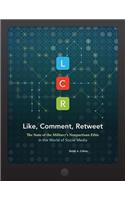 Lcr, Like, Comment, Retweet: The State of the Military's Nonpartisan Ethic in the World of Social Media