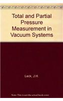 Total and Partial Pressure Measurement in Vacuum Systems: (English)