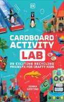 Cardboard Activity Lab: 25 Exciting Recycling Projects for Crafty Kids(DK Activity Lab)