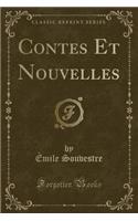 Contes Et Nouvelles (Classic Reprint): (French)