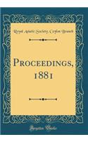 Proceedings, 1881 (Classic Reprint)