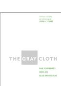 The Gray Cloth: A Novel on Glass Architecture