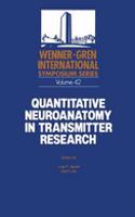 Quantitative Neuroanatomy in Transmitter Research