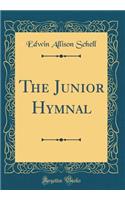 The Junior Hymnal (Classic Reprint)