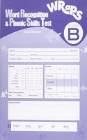 Word Recognition & Phonics Skills Test (WRaPS) Form B