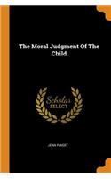 The Moral Judgment of the Child