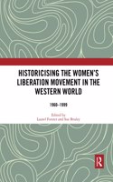 Historicising the Women's Liberation Movement in the Western World