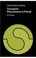 Transport Phenomena in Plants