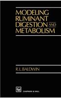 Modeling Ruminant Digestion and Metabolism