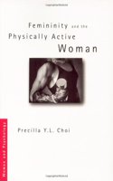 Femininity and the Physically Active Woman