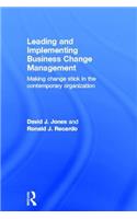 Leading and Implementing Business Change Management