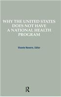 Why the United States Does Not Have a National Health Program