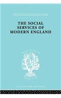 The Social Services of Modern England