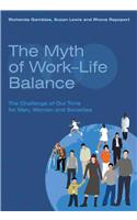 The Myth of Work-life Balance