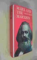 Marx and the Marxists: An Outline of Practice and Theory