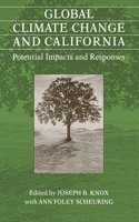 Global Climate Change and California: Potential Impacts & Responses