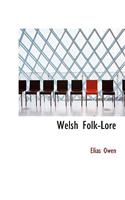 Welsh Folk-Lore