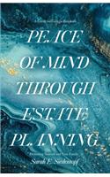 Peace of Mind Through Estate Planning
