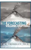 Forecasting of Volcanic Eruptions