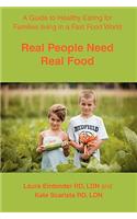 Real People Need Real Food