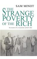 The Strange Poverty of the Rich