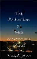 Seduction of MIA Morozova's Mind