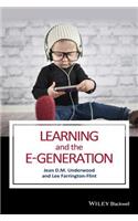 Learning and the E-Generation