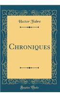 Chroniques (Classic Reprint)