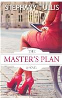 The Master's Plan, A Novel