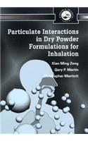 Particulate Interactions in Dry Powder Formulation for Inhalation