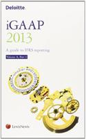 Deloitte iGAAP: A Guide to IFRS Reporting Volume A2 Set